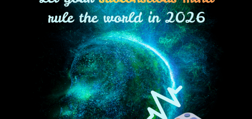 Let your subconscious mind rule the world in 2026